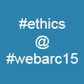 #ethics at #webarc15